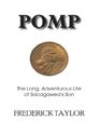 Pomp The Long Adventurous Life of Sacagawea's Son