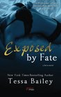 Exposed by Fate