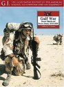 Gulf War: Desert Shield and Desert Storm, 1990-1991 (G.I. Series)