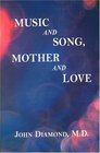 Music and Song Mother and Love