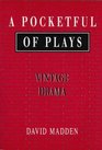 A Pocketful of Plays Vintage Drama