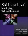 XML and Java Developing Web Applications