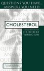 Cholesterol Questions You HaveAnswers You Need