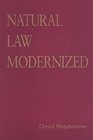 Natural Law Modernized