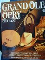 Grand Ole Opry The Official History