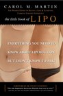 The Little Book of Lipo Everything You Need to Know About Liposuction but Didn't Know to Ask