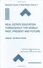 Real Estate Education Throughout the World Past Present and Future