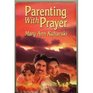 Parenting With Prayer