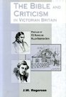 Bible and Criticism in Victorian Britain