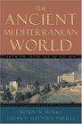 The Ancient Mediterranean World From the Stone Age to AD 600