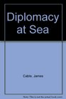 Diplomacy at Sea