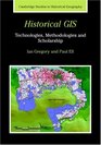 Historical GIS Technologies Methodologies and Scholarship