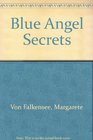 Blue Angel Secrets