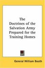 The Doctrines of the Salvation Army Prepared for the Training Homes