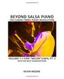 Beyond Salsa Piano The Cuban Timba Piano Revolution Volume 7 Ivn Meln Lewis Part 2