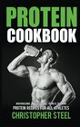 Protein Cookbook Protein Recipes for all Athletes Bodybuilding MMA Training Fitness Training
