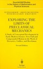 Exploring the Limits of Preclassical Mechanics  A Study of Conceptual Development in Early Modern Science Free Fall and Compounded Motion in the Work  of Mathematics and Physical Sciences