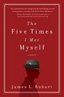 The Five Times I Met Myself