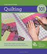 Quilting 101 Master Basic Skills and Techniques Easily through StepbyStep Instruction