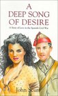 A Deep Song of Desire A Story of Love in the Spanish Civil War