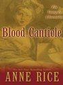 Blood Canticle: The Vampire Chronicles