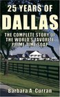 25 Years Of Dallas: The Complete Story Of The World's Favorite Prime Time Soap