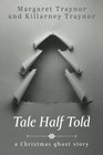 Tale Half Told