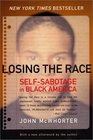 Losing the Race SelfSabotage in Black America