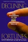 Declining Fortunes The Withering of the American Dream