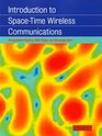 Introduction to SpaceTime Wireless Communications