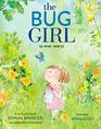 The Bug Girl A True Story