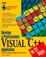 Develop a Professional Visual C Application in  21 Days/Book and CdRom You Know the Language Now Apply It to the Real World/Book and CdRom