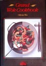 The Grand Wok Cookbook
