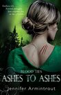 Blood Ties Book Three Ashes To Ashes