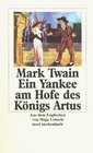 Ein Yankee am Hofe des Knigs Artus Anhang mit Nachwort Zeittafel und Bibliographie