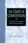 Craft of Composition: The Activities and Advice for College Writers