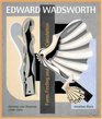 Edward Wadsworth Form Feeling and Calculation Paintings and Drawings