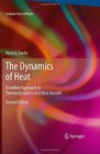 The Dynamics of Heat A Unified Approach to Thermodynamics and Heat Transfer