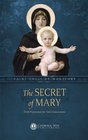 The Secret of Mary With Preparation for Total Consecration