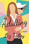 Adulting A Novel