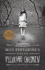 Miss Peregrine's Home for Peculiar Children (Miss Peregrine's Peculiar Children, Bk 1)