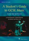 A Student's Guide to GCSE Music for the AQA Specification