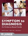 Symptom to Diagnosis An Evidence Based Guide Second Edition