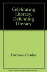 Celebrating Literacy Defending Literacy