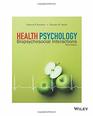 Health Psychology Biopsychosocial Interactions Ninth Edition Biopsychosocial Interactions
