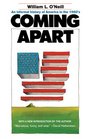 Coming Apart An Informal History of America in the 1960's