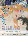 Principles of Pediatric Nursing Caring for Children Plus NEW MyNursingLab with Pearson eText  Access Card Package