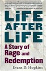 Life After Life  A Story of Rage and Redemption