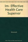 Im Effective Health Care Supervsr