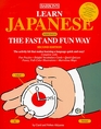 Learn Japanese The Fast and Fun Way/With PullOut Bilingual Dictionary